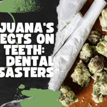 Marijuana's Effects on Teeth: Dental Disasters